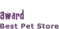 Award: Best Pet Store